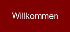 Willkommen