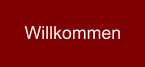 Willkommen