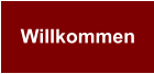 Willkommen